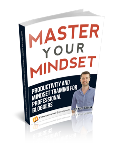 Master Your Mindset: Productivity And Mindset Training For Professional Bloggers